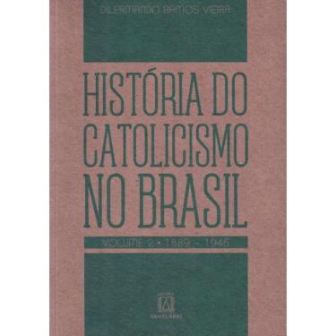 Imagem de Historia Do Catolicismo No Brasil - Volume 2