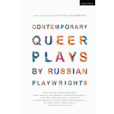 Imagem de Contemporary Queer Plays by Russian Playwrights: Satellites and Comets; Summer Lightning; A Little Hero; A Child for Olya; The Pillow's Soul; Every Shade of Blue; A City Flower