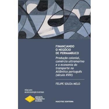 Imagem de Livro - Financiando o negócio de Pernambuco