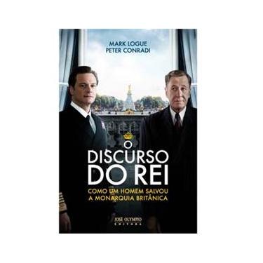 Imagem de Livro - O Discurso do Rei: Como um Homem Salvou a Monarquia Britânica
