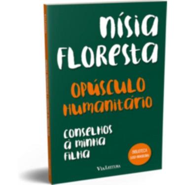 Imagem de Opúsculo humanitário e Conselhos à minha filha - Nísia Floresta