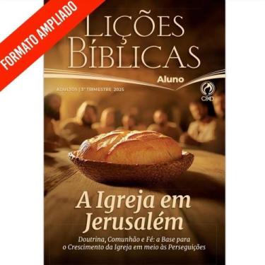 Imagem de Revista Lições Bíblica Adulto Aluno Ampliada 3º Trimestre 2025 - CPAD