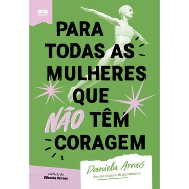 Imagem de Para todas as mulheres que não têm coragem