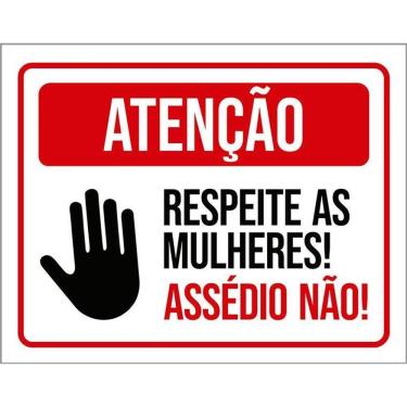 Imagem de Kit 3 Placas Atenção Respeite Mulheres Assédio Não 27X35