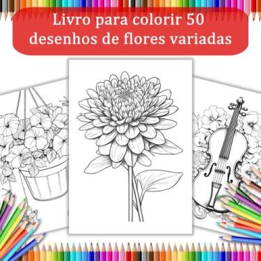 Imagem de Livro de Colorir Flores Antiestresse Adultos  50 Desenhos Arteterapia 