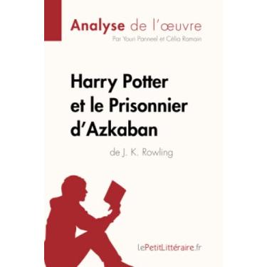 Imagem de Harry Potter et le Prisonnier d'Azkaban de J. K. Rowling (Analyse de l'oeuvre): Analyse complète et résumé détaillé de l'oeuvre